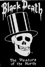 BLACK DEATH THE PLEASURE OF THE NORTH