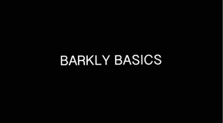 BARKLY BASICS