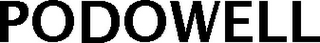 PODOWELL
