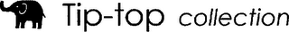 TIP-TOP COLLECTION