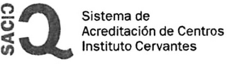 SACIC SISTEMA DE ACREDITACIÓN DE CENTROS INSTITUTO CERVANTES