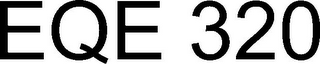 EQE 320