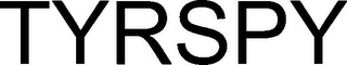 TYRSPY