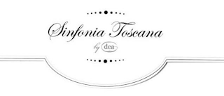 SINFONIA TOSCANA BY DEA