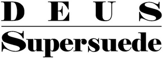 DEUS SUPERSUEDE
