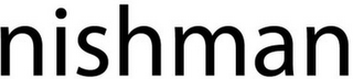 NISHMAN
