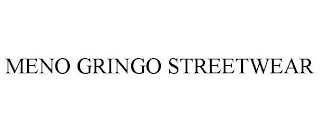 MENO GRINGO STREETWEAR
