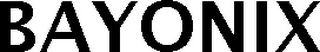 BAYONIX