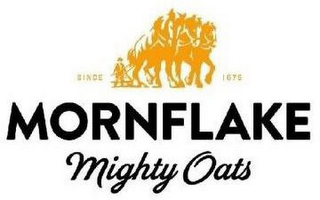 MORNFLAKE MIGHTY OATS SINCE 1675