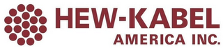 HEW-KABEL AMERICA INC.