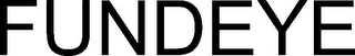 FUNDEYE