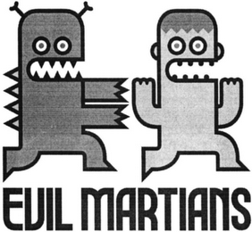 EVIL MARTIANS