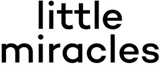 LITTLE MIRACLES