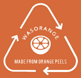 WASORANGE MADE FROM ORANGE PEELS