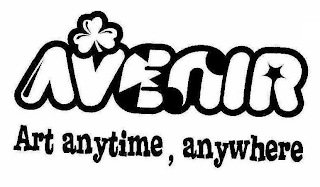 AVENIR ART ANYTIME, ANYWHERE