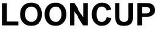 LOONCUP