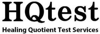 HQTEST HEALING QUOTIENT TEST SERVICES