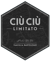 CIÙ CIÙ LIMITATO PODERI CIÙ CIÙ FAMIGLIA BARTOLOMEI