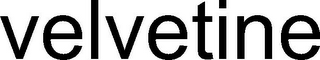 VELVETINE