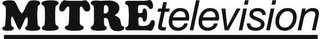MITRE TELEVISION