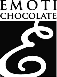 EMOTI CHOCOLATE E