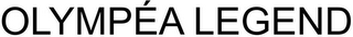 OLYMPÉA LEGEND
