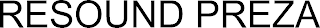 RESOUND PREZA