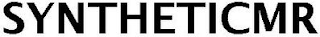 SYNTHETICMR