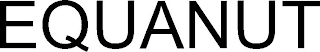 EQUANUT