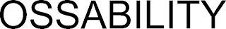 OSSABILITY