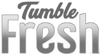 TUMBLE FRESH