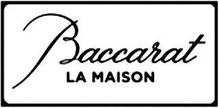 BACCARAT LA MAISON