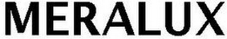 MERALUX
