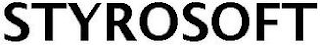 STYROSOFT