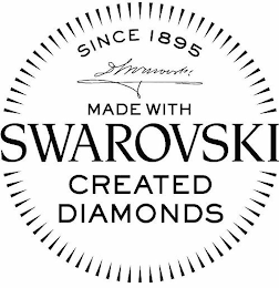 MADE WITH SWAROVSKI CREATED DIAMONDS SINCE 1895