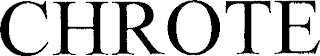 CHROTE