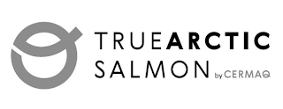 Q TRUEARCTIC SALMON BY CERMAQ