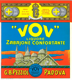 "VOV' LIQUORE ZABAJONE CONFORTANTE G.B.PEZZIOL PADOVA MARCA DEPOSITATA