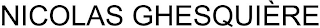 NICOLAS GHESQUIÈRE