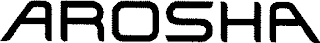 AROSHA