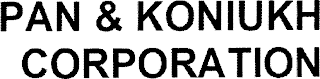 PAN & KONIUKH CORPORATION