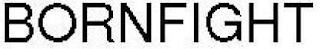 BORNFIGHT