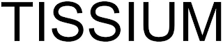 TISSIUM