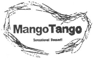 MANGO TANGO SENSATIONAL DESSERT!