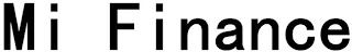MI FINANCE