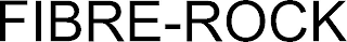 FIBRE-ROCK
