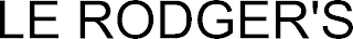 LE RODGER'S