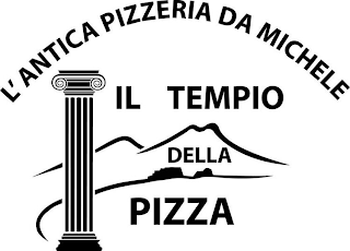 L'ANTICA PIZZERIA DA MICHELE IL TEMPIO DELLA PIZZA