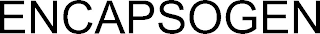 ENCAPSOGEN