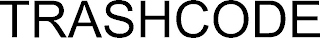 TRASHCODE